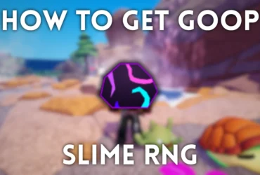 Jak zdobyć Goop w Slime RNG: Najlepszy przewodnik i wskazówki